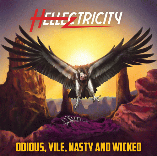 Hellectricity : Odious, Vile, Nasty and Wicked